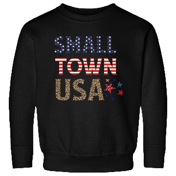 Discover SMALL TOWN USA Sweatshirts