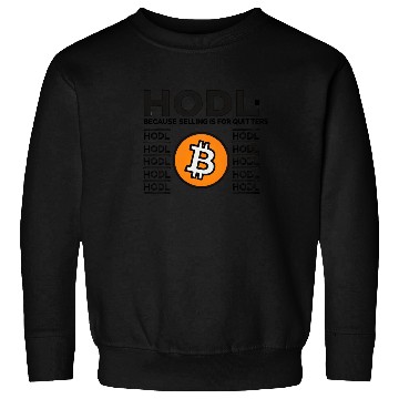 Discover HODL Bitcoin Crypto Design Sweatshirts
