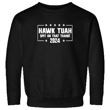 Discover Hawk Tuah Spit On That Thang 2024 Sweatshirts