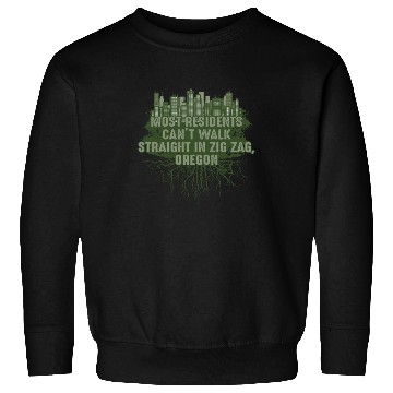 Discover Walk Straight in Zigzag Oregon Pun Wisconsin Joke Sweatshirts