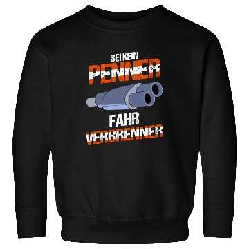 Discover Burning Engine "is Not A Bum, Driving Combustion" Sweatshirts