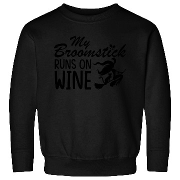 Discover My broomstick runs on wine Sweatshirts