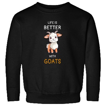 Discover Goat Lover Life Better Sweatshirts
