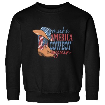 Discover Make America Cowboy Again Sweatshirts