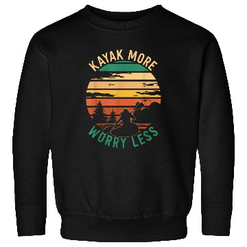Discover Kayaking Kayak More Worry Sweatshirts
