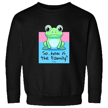 Discover "How's the Family?" Asks a Friendly Frog Sweatshirts