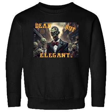 Discover Funny Zombie Dead But Elegant Sweatshirts