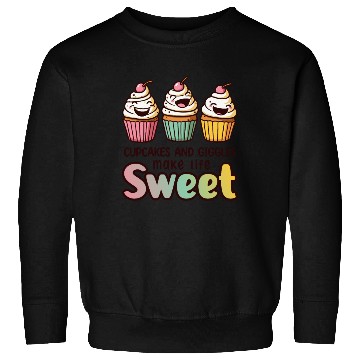Discover Cupcakes and giggles make life sweet Sweatshirts