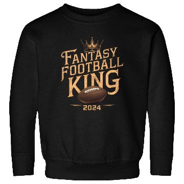 Discover FANTASY FOOTBALL KING 2024 Sweatshirts