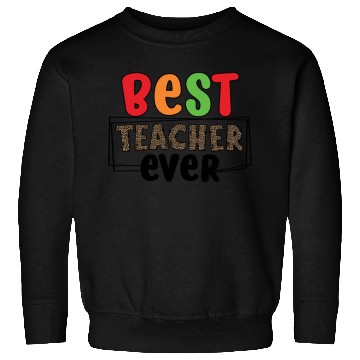 Discover best Teacher ever Sweatshirts