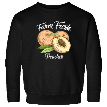 Discover Farm Fresh Peaches Peach Lover Awesome Sweatshirts