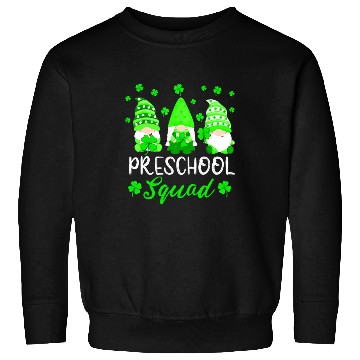 Discover Cute Gnomes Preschool Squad Teacher St Patricks Sweatshirts