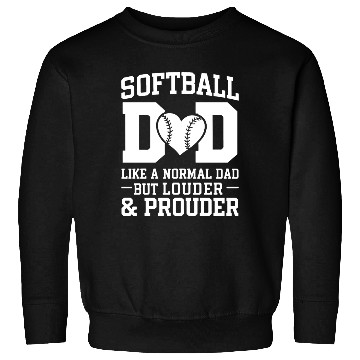 Discover Louder Softball Dad Funny Daddy Father's Day Sweatshirts