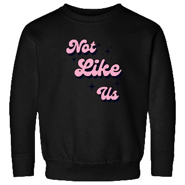 Discover Not Like Us Sweatshirts