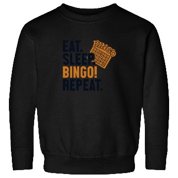 Discover Eat Sleep Bingo Repeat Caller Daubers Sweatshirts