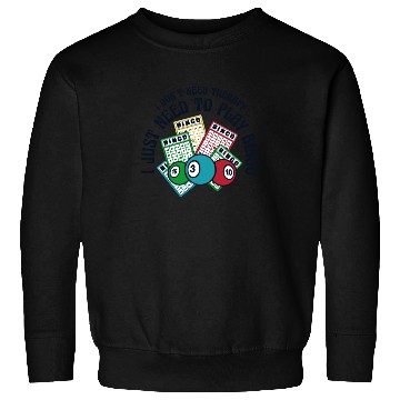 Discover I Just Need To Play Bingo Daubers Professional Sweatshirts