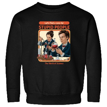Discover "A Cure for Stupid People" Classic Sweatshirts