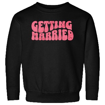 Discover Getting married groovy pink Bachelorette bride Sweatshirts