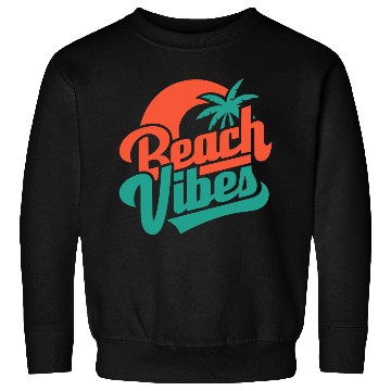 Discover Beach Vibes Sweatshirts