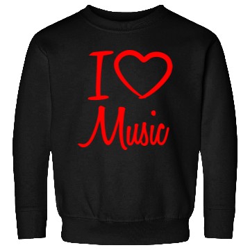Discover I Love Music Letters Heart Quote Dance Party Logo Sweatshirts