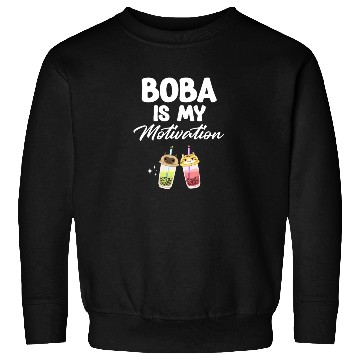 Discover Boba Is My Motivation Bubble Japan K-pop Korean Sweatshirts