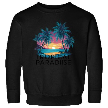 Discover TROPICAL PARADISE Sweatshirts
