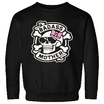 Discover Badass Mother Skull LIKE US ON FACEBOOK # Sweatshirts