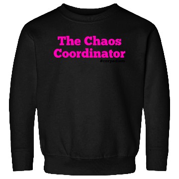 Discover The Chaos Coordinator, Carpe Diem Sweatshirts