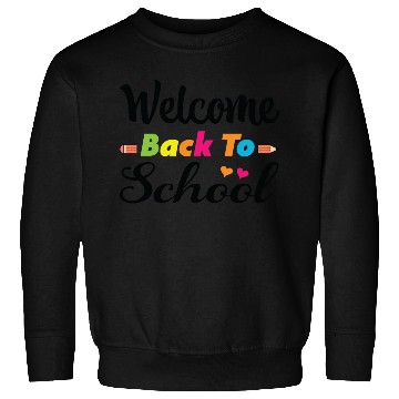 Discover Welcome back to school Sweatshirts