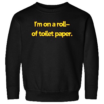 Discover Rolling Humor: Toilet Paper Wit Sweatshirts