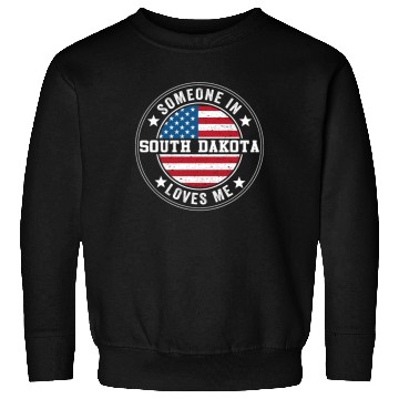Discover Someone In South Dakota Loves Me Sweatshirts