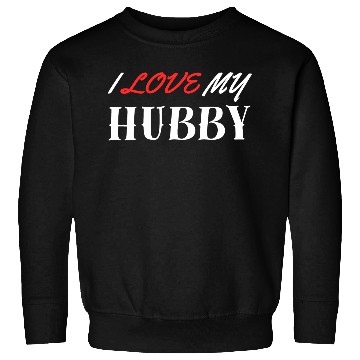 Discover I Love My Hubby Sweatshirts