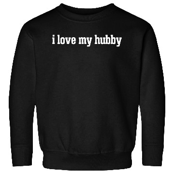 Discover I Love My Hubby Sweatshirts