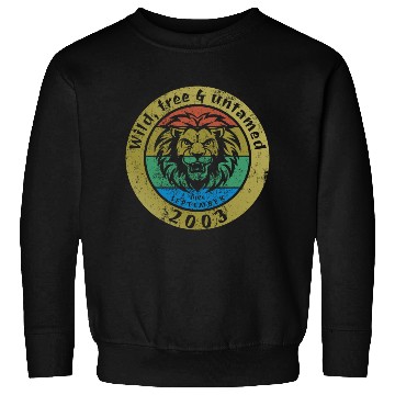 Discover 21st birthday Wild, free & untamed since 09/2003 Sweatshirts