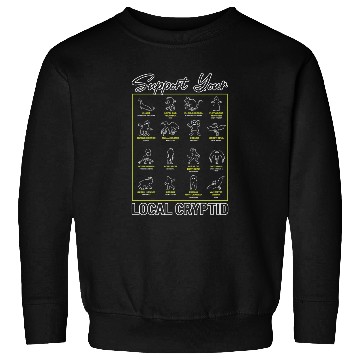 Discover Support Your Local Cryptid Monsters American Sweatshirts