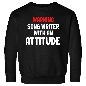 Discover Warning Song Writer Attitude Karaoke Guitarist Sweatshirts