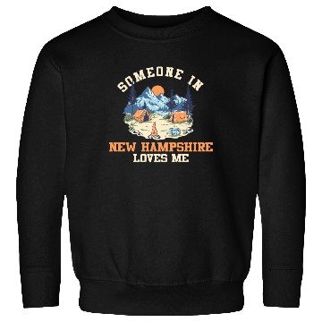 Discover Someone In New Hampshire Loves Me Sweatshirts