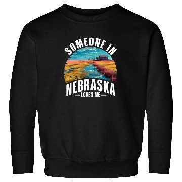 Discover Someone In Nebraska Loves Me Sweatshirts