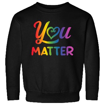 Discover LGBT You Matter Transgender Lesbian Rainbow Gay Sweatshirts