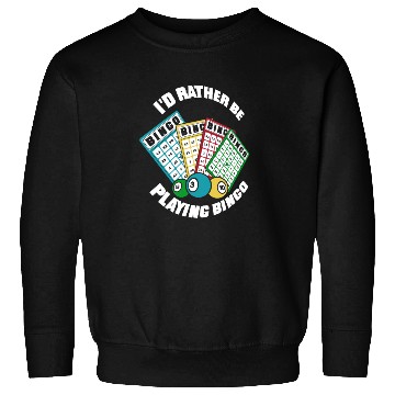 Discover I'd Rather Be Playing Bingo Professional Caller Sweatshirts