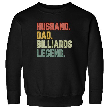 Discover Husband Dad Billiards Legend Funny Father Sweatshirts