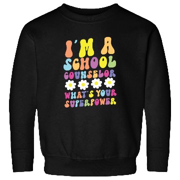 Discover School Counselor I'm A School Sweatshirts