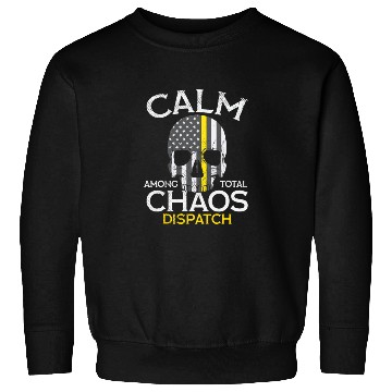 Discover Calm Among Total Chaos 911 Dispatcher US Flag Sweatshirts