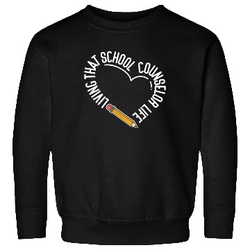 Discover School Counselor Heart Living That Sweatshirts