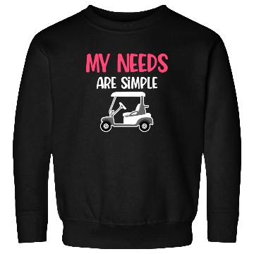Discover My Needs Are Simple Golf Cart Driver Caddy Disc Sweatshirts