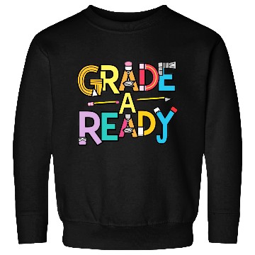 Discover Grade A Ready, Back to school art Sweatshirts