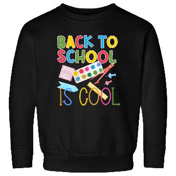 Discover Back to School is Cool Sweatshirts