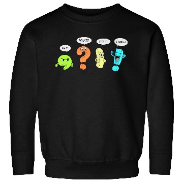 Discover Punctuation Party English Teacher Wait What Stop F Sweatshirts