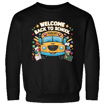 Discover Welcome Back To School Bus Happy First Day Of Scho Sweatshirts