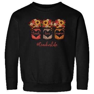 Discover Teach Love Inspire Teacher Sweatshirts